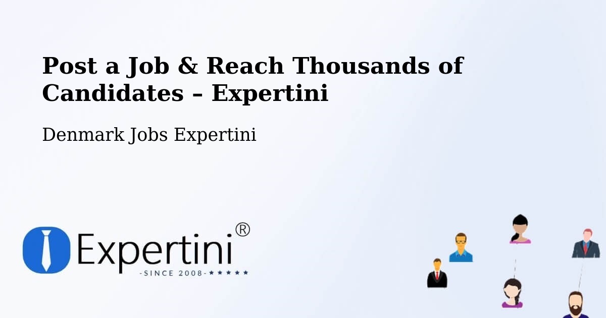 Post a Job in Langå – Hire the Right Talent - Langå, Denmark Jobs Expertini