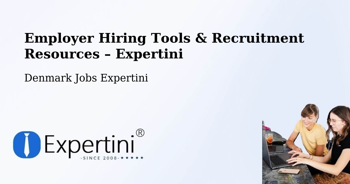 Employer Hiring Tools & Recruitment Resources – Langå - Langå, Denmark Jobs Expertini