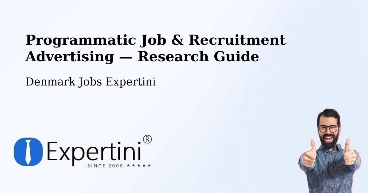 Programmatic Job & Recruitment Advertising — Research Guide – Langå