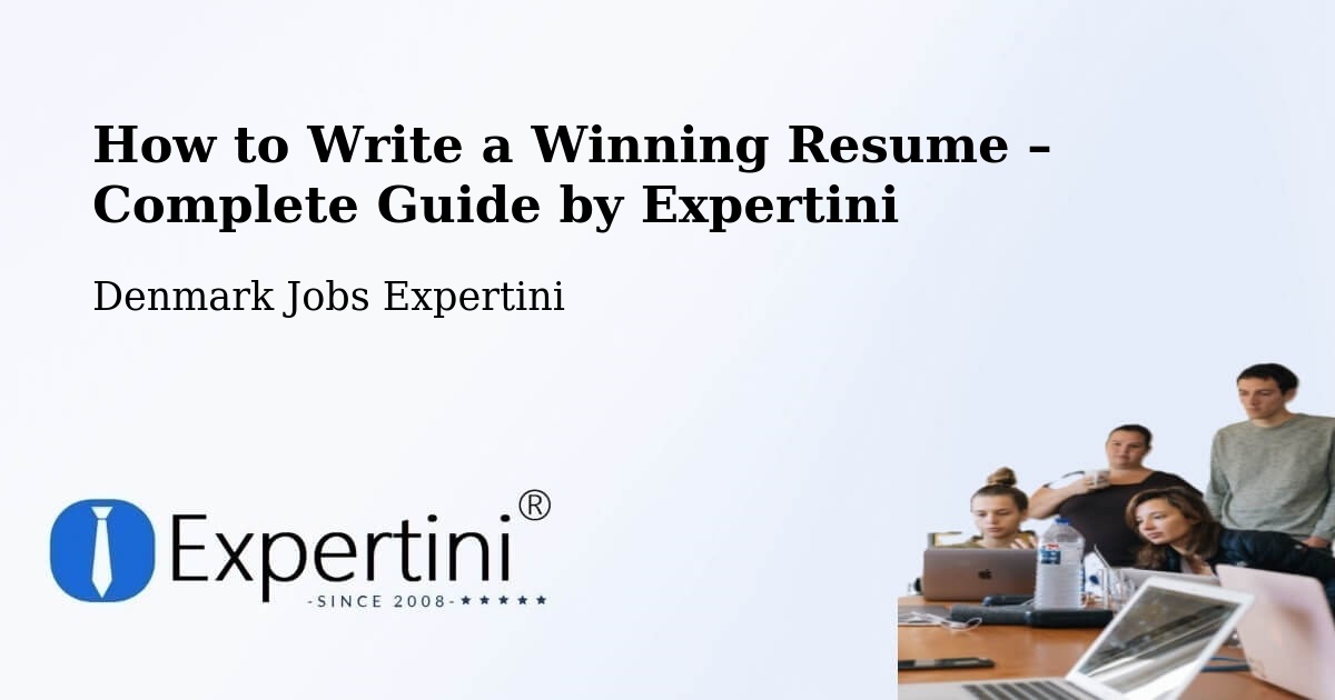 Resume Writing Guide for Job Seekers – Langå - Langå, Denmark Jobs Expertini