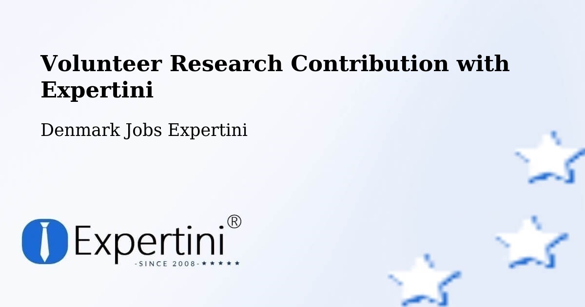 Volunteer Research Contribution Program – Langå - Denmark Jobs Expertini