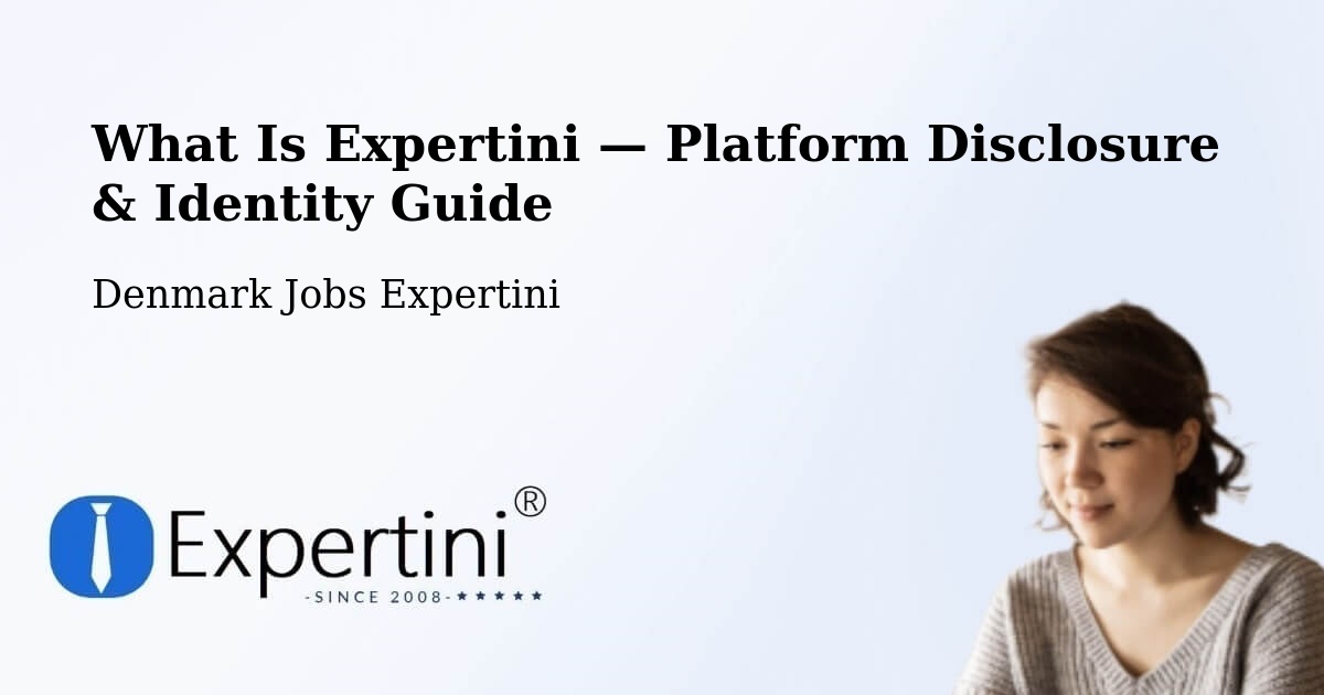 What Is Expertini — Platform Disclosure & Identity Guide – Langå